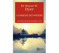 La sagesse des anciens (Aventure secrète (10453)): Comment intégrer des vérités éternelles dans notre vie de tous ls jours