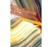 La Sagesse: La quête humaine et son accomplissement en Jésus-Christ