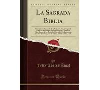 La Sagrada Biblia (Classic Reprint)