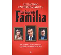 La sagrada familia: El ascenso meteórico del entorno de Pedro Sánchez (Actualidad)