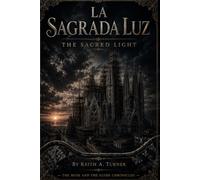 La Sagrada Luz: Tres Veces Más (Three More Times)