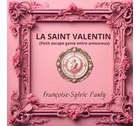 La Saint Valentin: (Petit escape game entre amoureux)