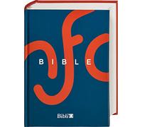 La Sainte Bible en francais courant: Ancien et Nouveau Testament