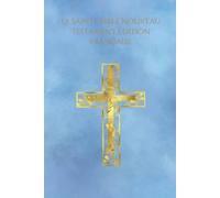La Sainte Bible Nouveau Testament Édition française