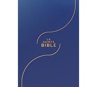 La Sainte Bible Segond 1910 - Bleu, vinyle, souple, gros caractères: Gros caractères, bleue