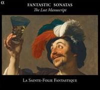 La Sainte Folie Fantastique : Fantastic Sonatas: The Lost Manuscript CD (2013)