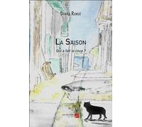 La Saison: Qui a fait le coup ?