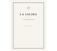 LA SALIDA - De la Ruina También se sale