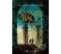 La sangre de Baco: Saga de Marco Lemurio II: 2 (Novela histórica)