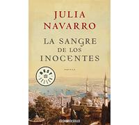 La sangre de los inocentes / The Blood of Innocents (Julia Navarro)