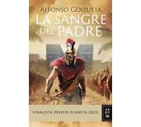 La sangre del padre - Spanish Language Hardback NEW Goizueta, Alfon 19/10/2023