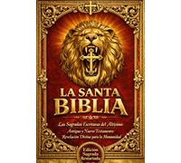 La Santa Biblia Completa y Restaurada 1909- Compendio Universal de las Divinas Escrituras: El Testamento Antiguo y el Nuevo Convenio del Señor, Inclu ... Revelados por la Voluntad del Cielo