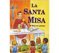 La Santa Misa: Mi Misal En Laminas (St. Joseph Children's Picture Books)