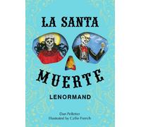 La Santa Muerte Lenormand : (Lenormand Box Set with 36 Cards and Guide Book)