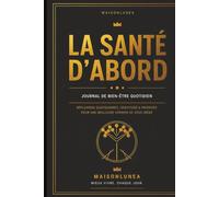 La Santé d'Abord- Journal de bien-être quotidien
