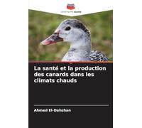 La santé et la production des canards dans les climats chauds