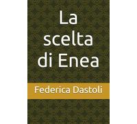 La scelta di Enea