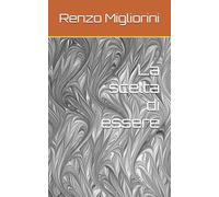La scelta di essere