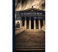 La Science Du Beau
