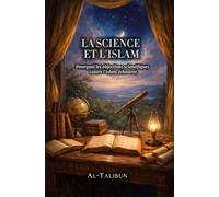 LA SCIENCE ET L'ISLAM: Pourquoi les objections scientifiques contre l'islam échouent