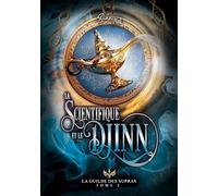 La Scientifique et le Djinn: La Guilde des Supras T2