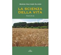La Scienza della Vita: Pensieri di vita