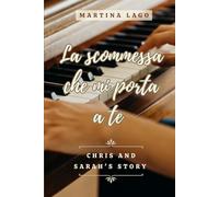 La scommessa che mi porta a te