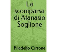 La scomparsa di Atanasio Soglione (DELPHICA CIRRICA)