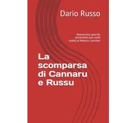 La scomparsa di Cannaru e Russu: Manoscritto apocrifo attribuibile (con molti dubbi) al Maestro Camilleri