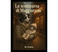 La scomparsa di Maggiorana (Le avventure di Don Lusastro & Co.)