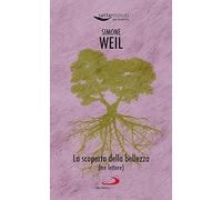 La scoperta della bellezza. (Tre lettere) (Piccola spiritualità)