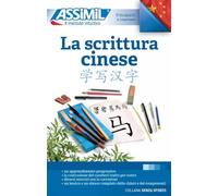 La Scrittura Cinese (Book only): Apprentissage de l'écriture chinoise pour Italiens
