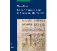 La Scrittura E I Libri Di Giovanni Boccaccio