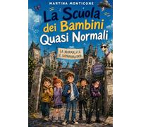La scuola dei Bambini quasi Normali!