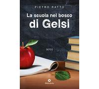 La scuola nel bosco di Gelsi