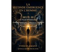 LA SECONDE ÉMERGENCE EN L’HOMME: SEUIL III- Le Travail de Stabilisation