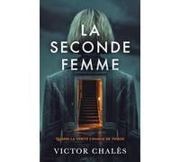 La Seconde Femme: Un thriller psychologique sur l’emprise, le deuil et la manipulation intime