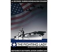 La Seconde Guerre Mondiale En Couleur : The Fighting Lady (La Grande Combattante) : L Histoire D Un Porte-Avion Américain