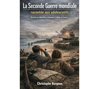 La Seconde Guerre mondiale racontée aux adolescents: Histoire et éducation citoyenne (collège et lycée)