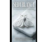 LA SEDA BLANCA El silencio de la Ria