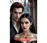 La Segunda Oportunidad del Vampiro: Frente a la Traición, Ella Debe Elegir-Humanidad o el Mundo del Vampiro (Vampiros del Reino Nocturno)