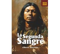 La Segunda Sangre: La Historia de Diego de Torres y Moyachoque