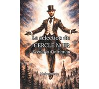 La sélection du CERCLE NOIR - Scénario d'initiation (La Saga d'Alci)