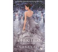 La Sélection - livre IV L'héritière