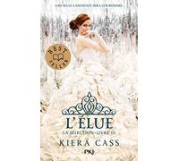 La Sélection, Tome 3 : L'élue