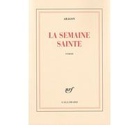 La Semaine Sainte: [roman
