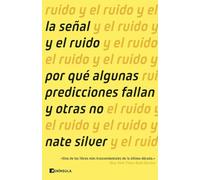 La señal y el ruido: Por qué algunas predicciones fallan y otras no (DIVULGACIÓN)