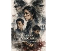 La senda de la mantis