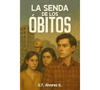 La Senda de los óbitos: una historia de amor y aventura en el temblor de México