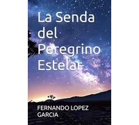 La Senda del Peregrino Estelar